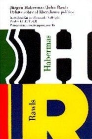 Debate sobre el liberalismo político | Habermas-Rawls-Vilar Roca