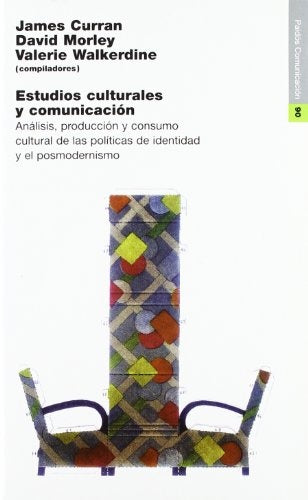 Estudios culturales y comunicación: análisis, producción y consumo cultural de políticas de identida | Esther ; Palou  Jordi Poblete