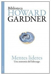 Mentes Lideres  | Howard Gardner