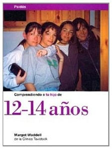 COMPRENDIENDO A TU HIJO DE 12-14 AÑOS | MARGOT WADDELL