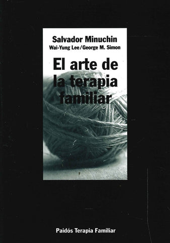 El arte de la terapia familiar | Minuchin-Lee-Simon-Arnáiz Adrián