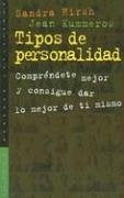 Tipos de personalidad:Comprendete mejor y consigue dar lo mejor de ti mismo | Hirsh, Kummerow
