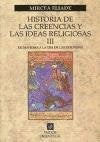 Historia De Las Creencias Y Las Ideas Religiosas III (Spanish Edition) | Mircea Eliade