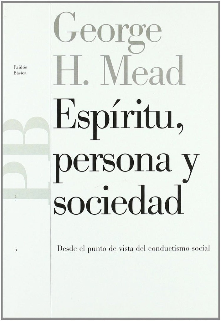 Espiritu, persona y sociedad | GeorgeH. Mead