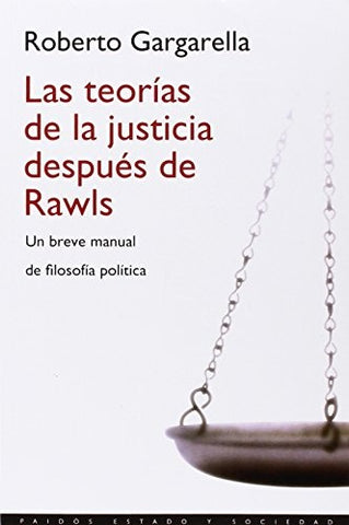 Las teorias de la justicia despues de Rawls | Roberto Gargarella