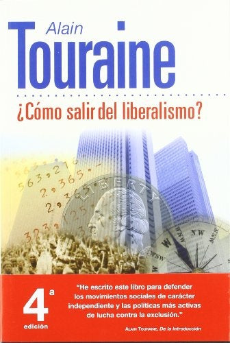 ¿CÓMO SALIR DEL LIBERALISMO? | Alain Touraine