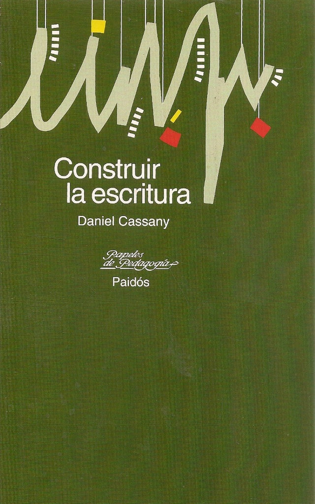 Construir la escritura | Daniel Cassany