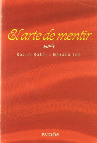 El arte de mentir/ The Art of Lying (Spanish Edition) | Sakai, Nakana