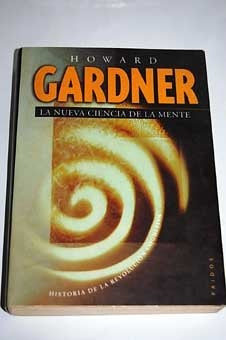 La Nueva Ciencia De La Mente | Howard Gardner