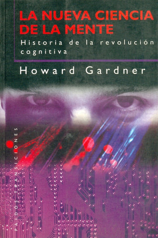 La Nueva Ciencia De La Mente | Howard Gardner