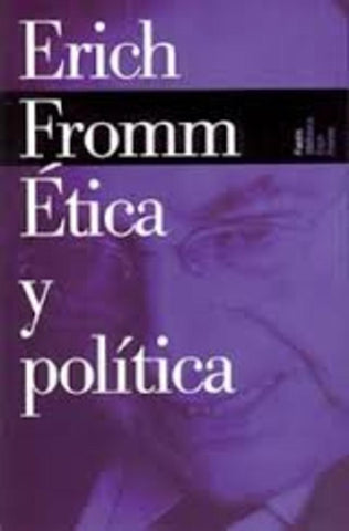 Ètica y Polìtica | Erich Fromm