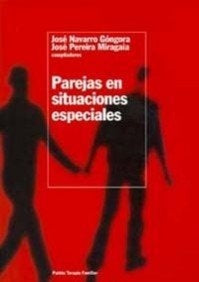 Parejas en situaciones especiales/ Partners in Special Circumstances (Terapia Familiar/ Family Thera