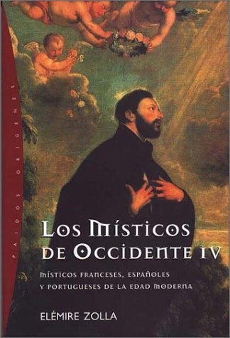 Los Misticos De Occidente IV (Spanish Edition) | Elemire Zolla