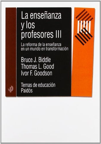 LA ENSEÑANZA Y LOS PROFESORES II.. | Biddle, Goodson y otros