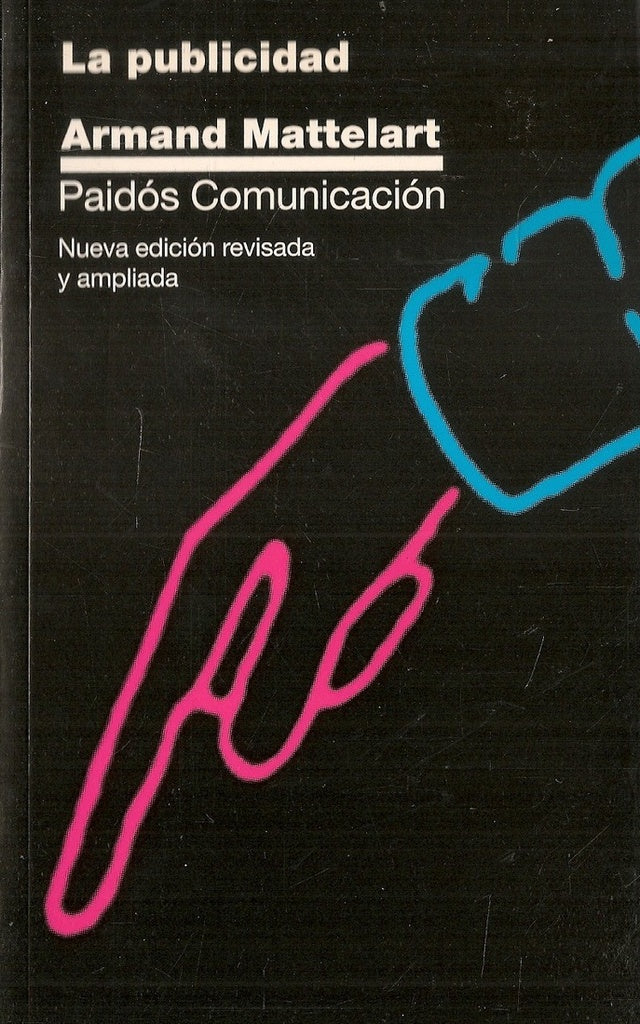 LA PUBLICIDAD | Armand Mattelart