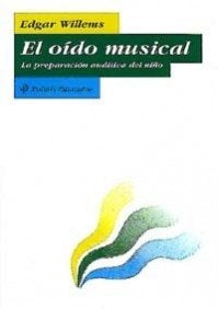 El Oido Musical (Spanish Edition) | Edgar Willems