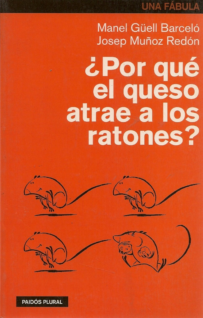 POR QUE EL QUESO ATRAE A LOS RATONES | Manuel Güell