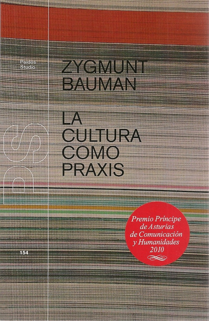 La Cultura como praxis/ Culture as Praxis (Studio) (Spanish Edition) | Zygmunt Bauman