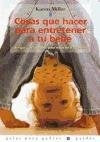 Cosas que hacer para entretener a tu bebe | Karen Miller