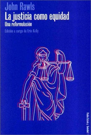 LA JUSTICIA COMO EQUIDAD | John Rawls