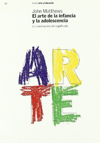 EL ARTE DE LA INFANCIA Y LA ADOLESCENCIA.. | John Matthews