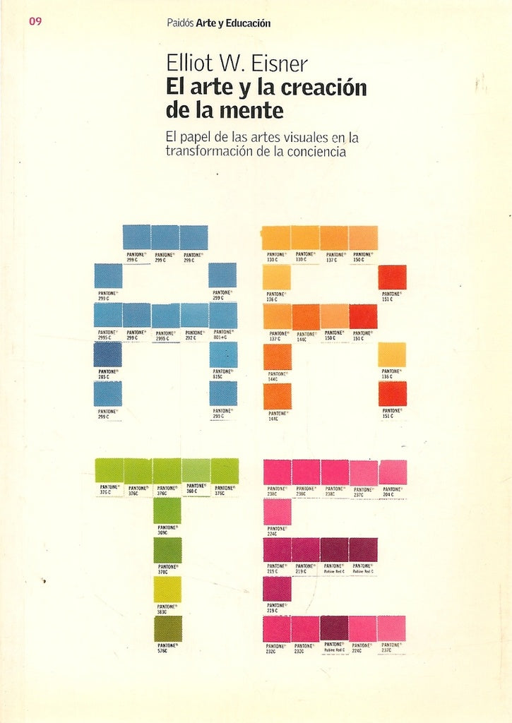 El arte y la creacion de la mente / The Arts and the Creation of the Mind (Spanish Edition) | ElliotW. Eisner