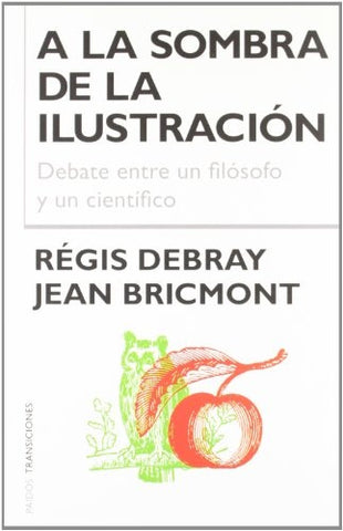 A La Sombra De La Ilustracion | Debray, Bricmont