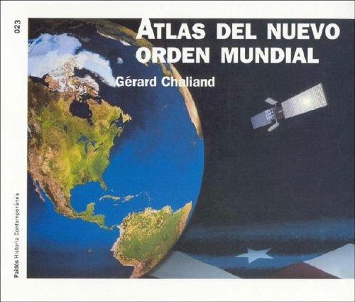 Atlas del nuevo orden mundial / Atlas Of New World Order (Spanish Edition) | Gerard Chailiand
