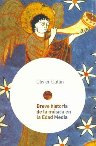 Breve historia de la musica en la edad media/Brief history of the music in the middle ages (Spanish  | Olivier Cullin