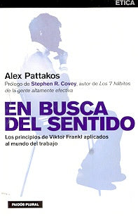 EN BUSCA DEL SENTIDO.. | Alex Pattakos