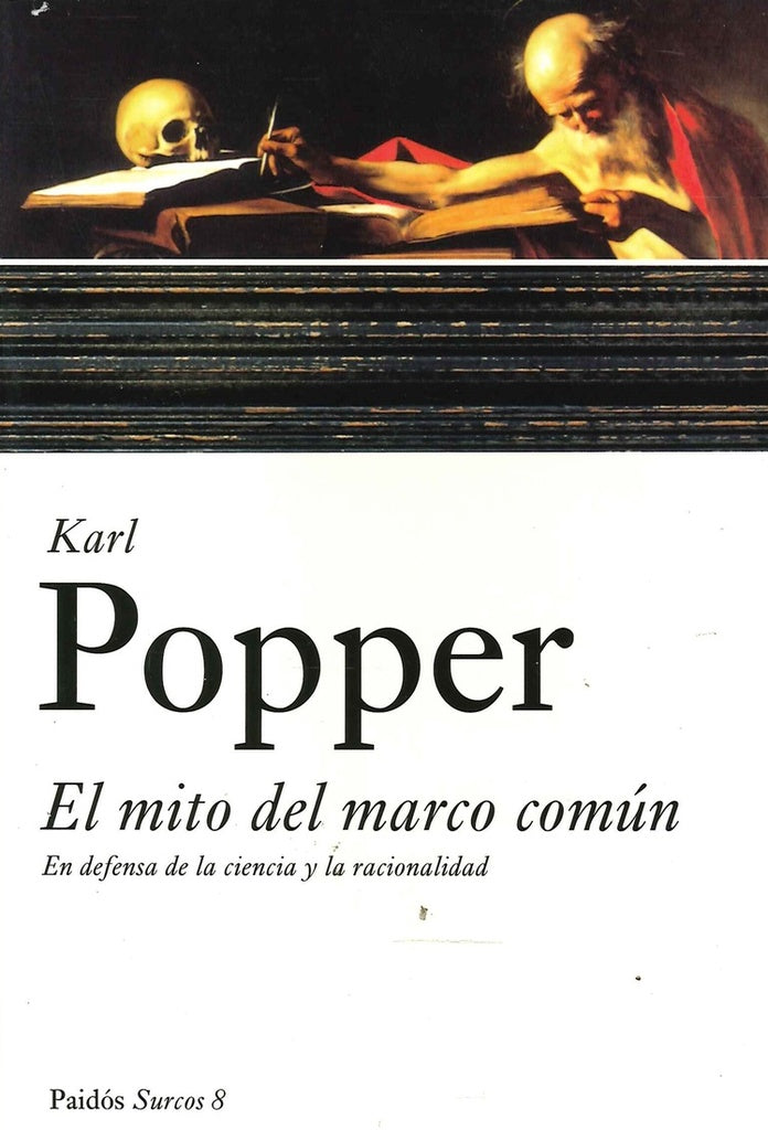 El mito del marco comun/ The Myth of the Common Mark (Spanish Edition) | K.R. Popper