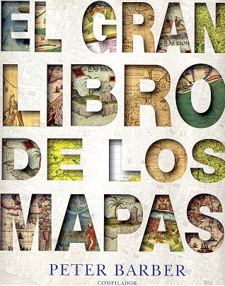 El Gran Libro De Los Mapas
