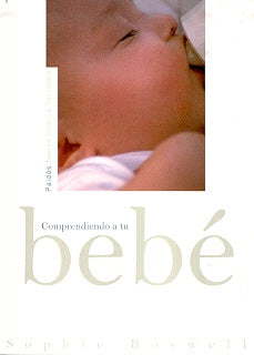 Comprendiendo a Tu Bebe | Sophie Boswell