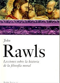 Lecciones Sobre La Historia De La Filosofia Moral | John Rawls