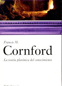 LA TEORIA PLATONICA DEL CONOCIMIENTO.. | FrancisMacDonald Cornford