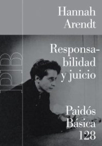 Responsabilidad y juicio | Hannah Arendt