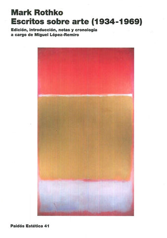 ESCRITOS SOBRE ARTE 1934-1969 .. | Mark Rothko