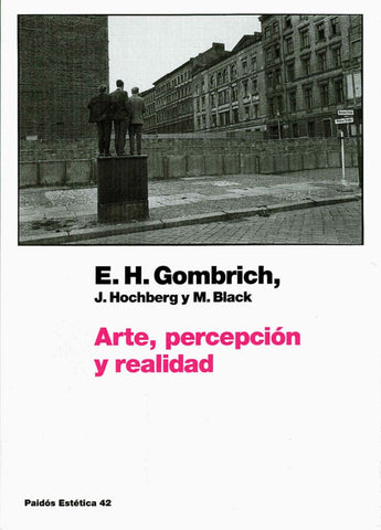 ARTE PERCEPCION Y REALIDAD.. | ERNST H. GOMBRICH