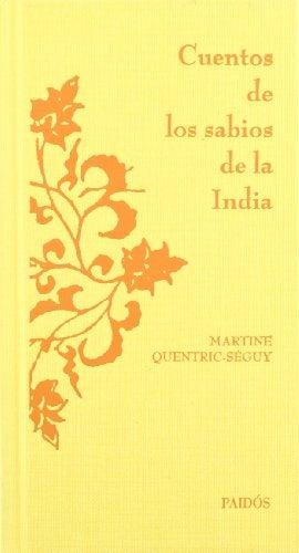 Cuentos de los sabios de la India/ Stories of India's Wise People (Orientalia) (Spanish Edition) | MartineQuentric Seguy