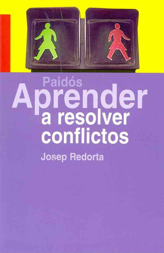 Aprender a resolver conflictos/ Learn to Resolve Conflicts (Aprender/ Learn) (Spanish Edition) | Josep Redorta
