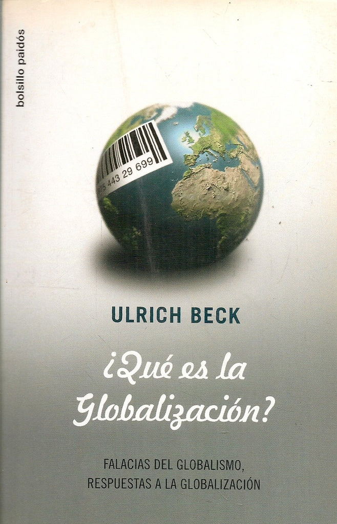 QUE ES LA GLOBALIZACION.. | Ulrich Beck