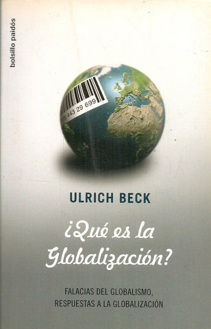 QUE ES LA GLOBALIZACION.. | Ulrich Beck