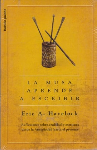 La musa aprende a escribir | EricA. Havelock