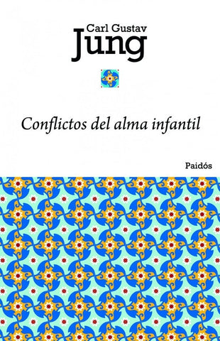 CONFLICTOS DE ALMA INFANTIL.. | Carl G. Jung