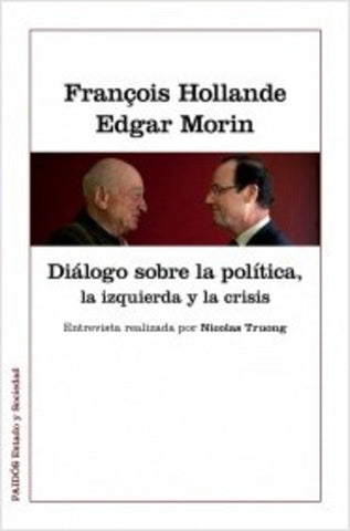 DIÁLOGO SOBRE LA POLÍTICA, LA IZQUIERDA Y LA CRISIS | Edgar, HOLLANDE
