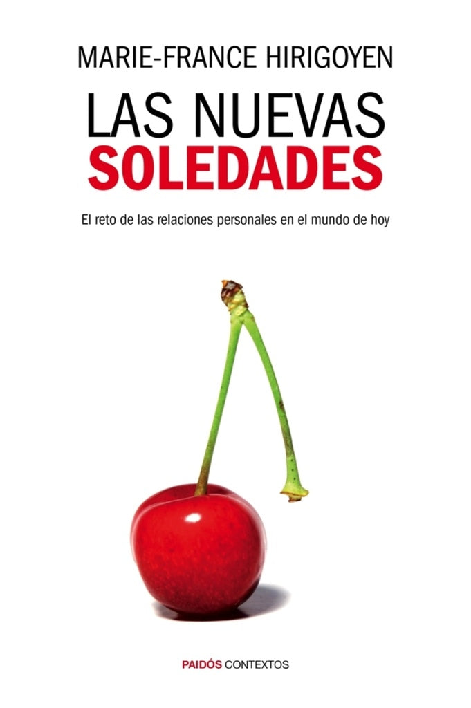 LAS NUEVAS SOLEDADES * | Marie-France Hirigoyen