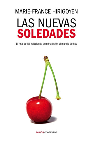 LAS NUEVAS SOLEDADES | Marie-France Hirigoyen