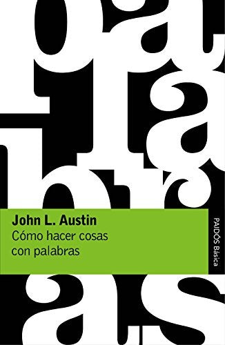 COMO HACER COSAS CON PALABRAS.. | John Austin