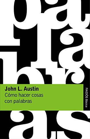 COMO HACER COSAS CON PALABRAS.. | John Austin