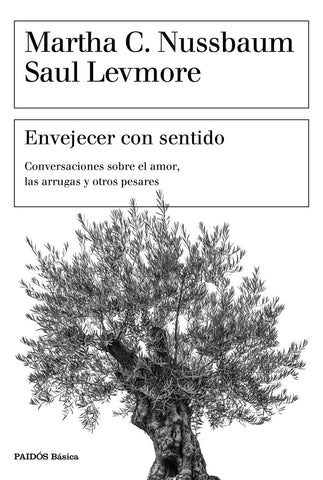 ENVEJECER CON SENTIDO.. | Martha Craven Nussbaum